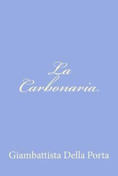 Paperback La Carbonaria [Italian] Book