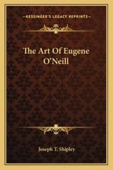 Paperback The Art Of Eugene O'Neill Book