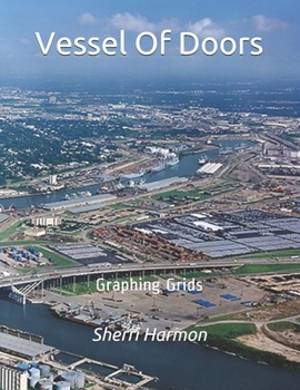 Paperback Vessel Of Doors: Graphing Grids Book