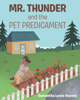 Paperback Mr. Thunder and the Pet Predicament Book