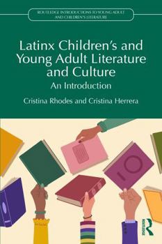 Paperback Latinx Children's and Young Adult Literature and Culture: An Introduction Book