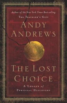 Hardcover The Lost Choice: A Legend of Personal Discovery Book