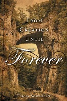 Paperback From Creation Until Forever Book