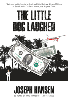 The Little Dog Laughed - Book #8 of the Dave Brandstetter