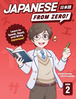 Japanese From Zero! 2: Proven Techniques to Learn Japanese for Students and Professionals Book Cover