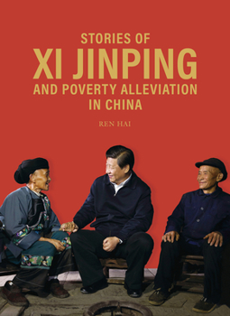 Hardcover Stories of XI Jinping and Poverty Alleviation in China Book