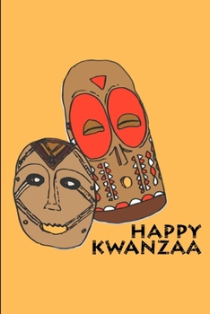 Happy Kwanzaa: Lined Notebook Journal - For Kwanzaa Celebrations Festival - Novelty Themed Gifts