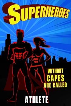 Superheroes Without Capes Are Called ATHLETE: ATHLETE Journal / checkered Notebook 6x9 120 Pages – Gifts – Birthday Present - Checklist Record Book Take Notes - Soft Matte Cover