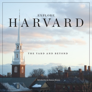 Hardcover Explore Harvard: The Yard and Beyond Book