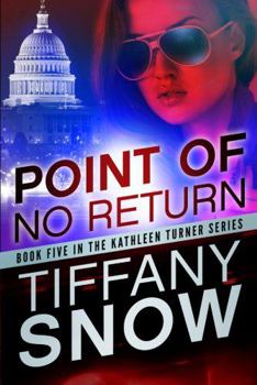 Point of No Return - Book #5 of the Kathleen Turner