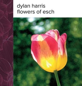 Hardcover Flowers of Esch Book