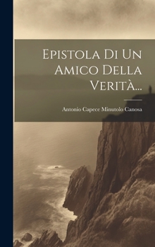 Hardcover Epistola Di Un Amico Della Verità... [Italian] Book
