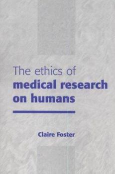 Paperback The Ethics of Medical Research on Humans Book