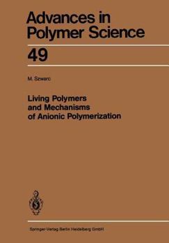 Paperback Living Polymers and Mechanisms of Anionic Polymerization Book