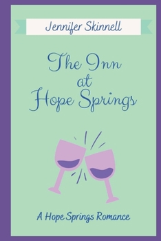 Paperback The Inn at Hope Springs: A Hope Springs Romance Book