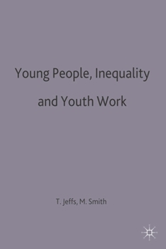 Paperback Young People, Inequality and Youth Work Book