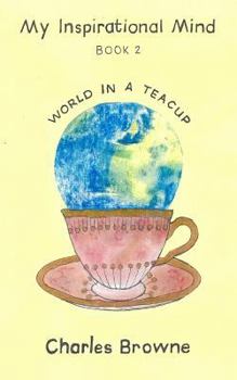 Paperback World in a Teacup: My Inspirational Mind - book 2 Book