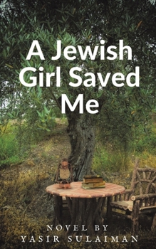 Paperback A Jewish Girl Saved Me Book