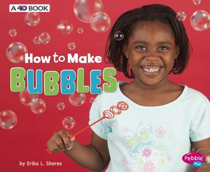 Hardcover How to Make Bubbles: A 4D Book