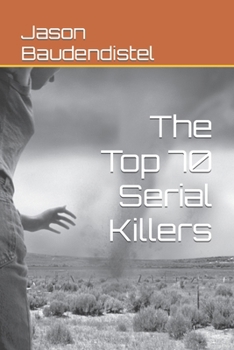 Paperback The Top 70 Serial Killers Book