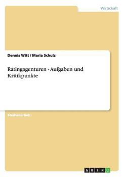 Paperback Ratingagenturen - Aufgaben und Kritikpunkte [German] Book