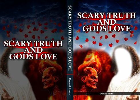 Paperback SCARY TRUTH AND GODS LOVE Book