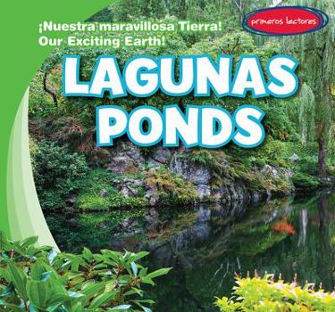 Lagunas / Ponds - Book  of the ¡Nuestra Maravillosa Tierra! / Our Exciting Earth!