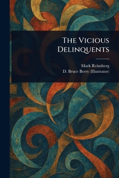 Paperback The Vicious Delinquents Book