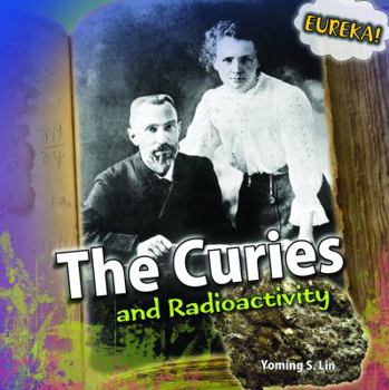 Library Binding The Curies and Radioactivity Book