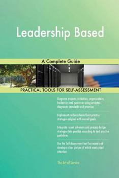 Paperback Leadership Based A Complete Guide Book