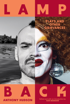Lamp Back: Plays and Other Grievances