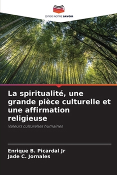 Espiritualidade uma Grande Peça Cultural e Afirmação Religiosa: Valores Culturais Humanos