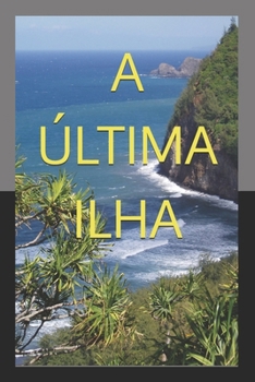 Paperback A Última Ilha [Portuguese] Book