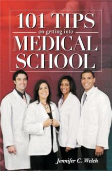 Hardcover 101 Tips on Getting Into Medical School Book