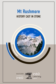 Paperback Mt. Rushmore: History Cast in Stone Book