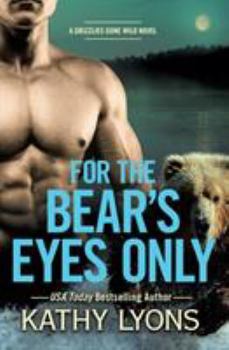 Paperback For the Bear's Eyes Only Book