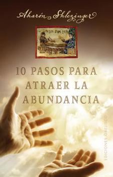 Paperback 10 Pasos Para Atraer La Abundancia [Spanish] Book