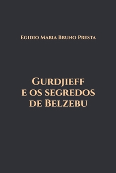 Paperback Gurdjieff e os segredos de Belzebu [Portuguese] Book