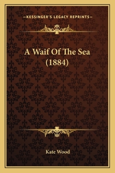 Paperback A Waif Of The Sea (1884) Book