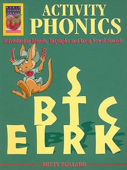 Paperback Activity Phonics: Introducing Blends, Digraphs and Long Vowel Sounds Book