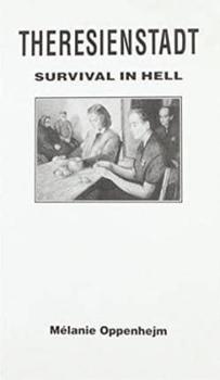 Paperback Theresienstadt: Survival in Hell Book