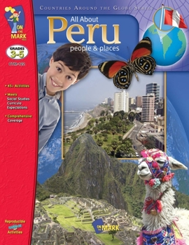 Paperback All About Peru Grades 3-5 Book