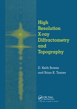 Paperback High Resolution X-Ray Diffractometry And Topography Book