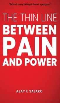 Hardcover The Thin Line Between Pain and Power Book