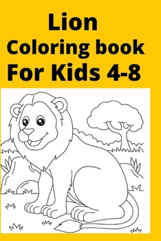Paperback Lion Coloring book For Kids 4-8 [Large Print] Book