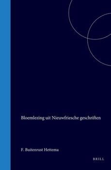 Hardcover Bloemlezing Uit Nieuwfriesche Geschriften [Dutch] Book