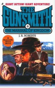 The Marshal of Kingdom - Book #7 of the Gunsmith Giant