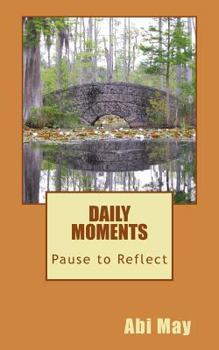 Paperback Pause to Reflect: Daily Moments Book