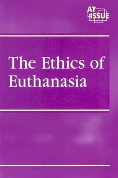 Hardcover At Issue Series - The Ethics of Euthanasia (hardcover edition) Book