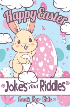 Paperback Happy Easter Jokes and Riddles for Kids: Funny Easter jokes for kids Book